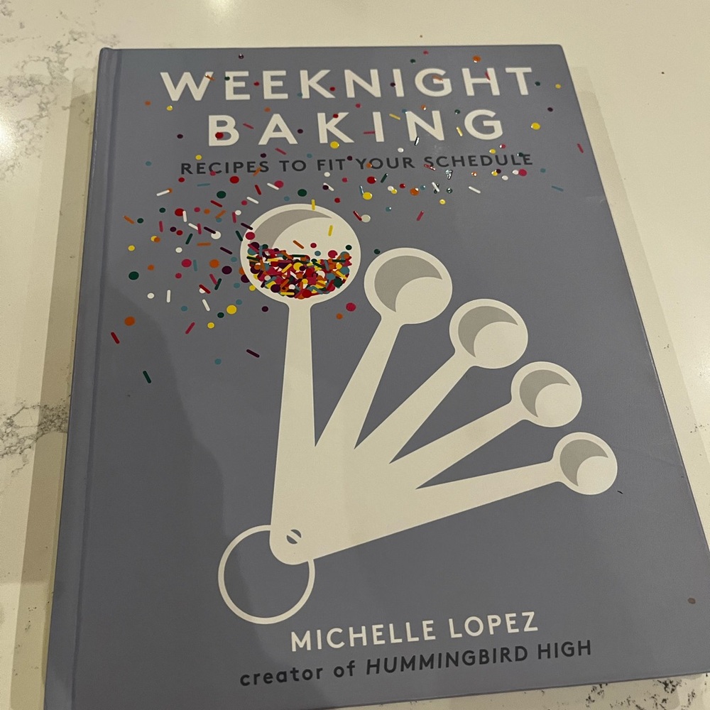 Weeknight Baking Cookbook by Michelle Lopez - Gray